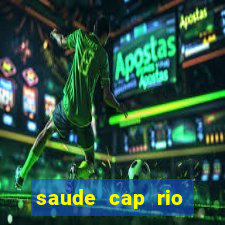 saude cap rio preto resultado